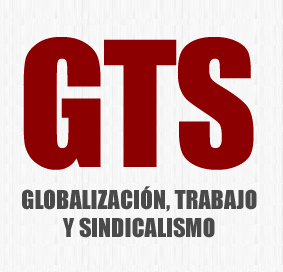 Globalización, Trabajo y Sindicalismo